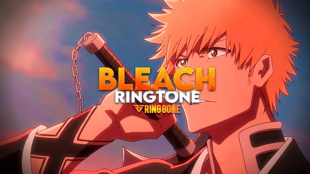 Bleach Ringtone RING GONE YouTube