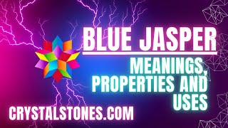 Exploring the Wonders of Blue Jasper Stone