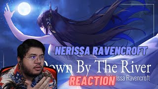 【Stream Highlight】hololive Reaction: Nerissa Ravencroft - Down by the River || PURE HEAVENLY VOCALS