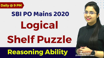 Logical Shelf Based Mains Level Puzzle |SBI PO/IBPS PO Mains 2020|Smriti Sethi (Cracked SBI PO 2019)