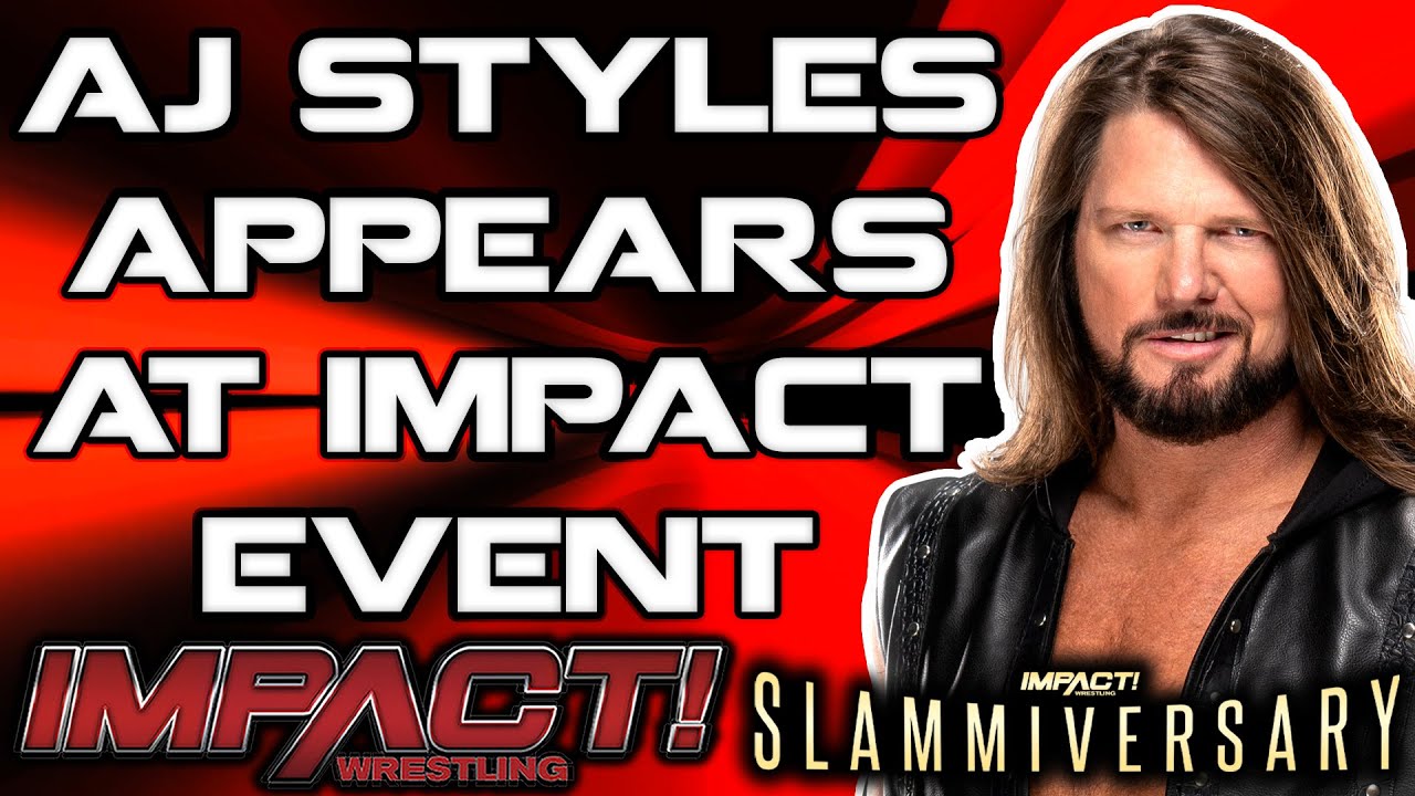 IMPACT Wrestling AJ Styles Slammiversary RETURN | Major TITLE CHANGES | WWE & AEW Stars APPEAR!
