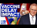 Fears international travel off until 2024 | COVID-19 vaccine rollout | 9 News Australia