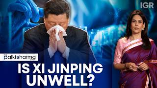 Xi Jinping's Health: Speculation Grows after US Visit | The Palki Sharma Show | India Global Review