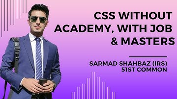 CSS Without Academy, With Job & Masters