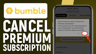 How To Cancel Bumble Premium Subscription (2025) Easy Tutorial