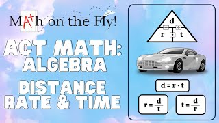 Celebrity ACT Math Prep Algebra: Distance, Rate and Time Net Worth