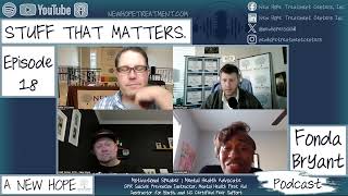 Stuff that Matters, Episode 18 - Fonda Bryant, Mental Health, Motivational Speaker, Suicide Survivor