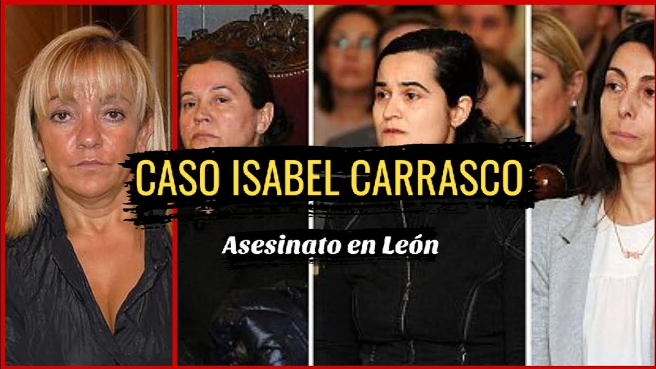 CASO CRIMINAL ISABEL CARRASCO Asesinato PODCAST podcast video curiosidades YouTube