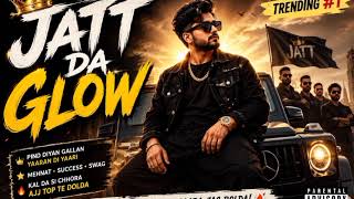 Jatt Da Glow 🌟 kake Style Punjabi song official music attitude song legend Mic Studio 