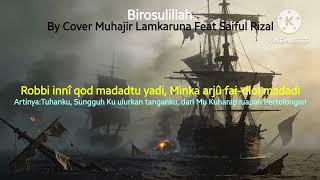 Birosulillah By Muhajir Lamkaruna Feat Saiful Rizal Shalawat Kepada Nabi Muhammad Rasulullah Saw 