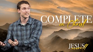 COMPLETE IN CHRIST | Pastor Blake LaRussa | River Oak Church