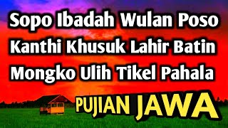 Pujian Bulan Ramadhan (Mempeng Ibadah Ulih Tikel Pahala) Sholawat Jawa Bulan Puasa