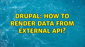 Drupal: How to render data from external API? (3 Solutions!!)