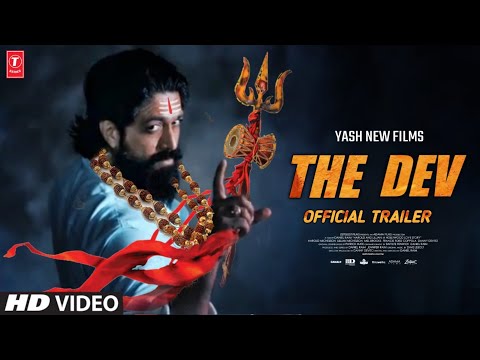 The Dev Official Trailer : Rocking Star Yash in Brahmastra 2 | Ranbir Kapoor | Amitabh Bachchan