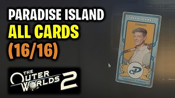 Paradise Island: All Card Locations | The Outer Worlds 2