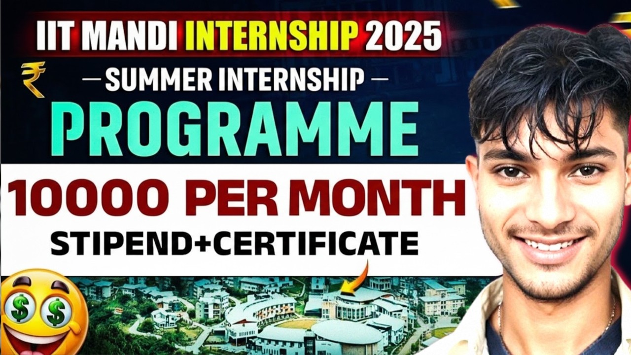 IIT Mandi Summer Internship 2026 🔥 Full Details Eligibility, Stipend & How to Apply