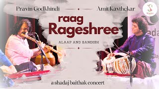 Praveen Godkhindi | Rageshree | Shadaj | 2024
