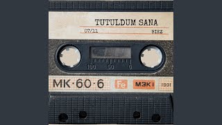 Tutuldum Sana Resimi