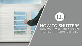 How to Install Your Multi-Panel Perfect Fit Shutters Lite | How-to Blinds