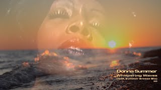 Donna Summer - Whispering Waves (Q2K Summer Breeze Mix)