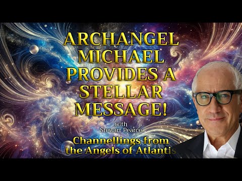 ARCHANGEL MICHAEL PROVIDES A STELLAR MESSAGE!