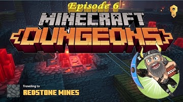 Minecraft Dungeons: Episode 6 - Redstone Mines ... easier than I thought
