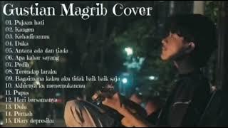 KUMPULAN LAGU COVER GUSTIAN MAGHRIBI FULL ALBUM 2022