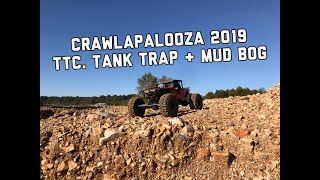 Crawlapalooza 2019. TTC Tank Trap & Mud Bog