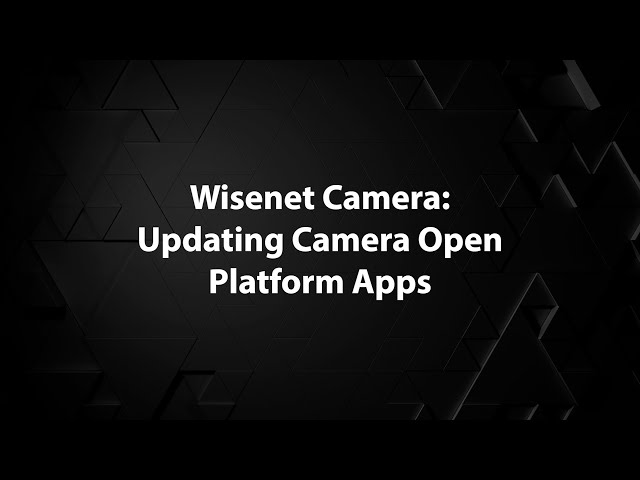 Wisenet Camera: Updating Camera Open Platform Apps Default Thumbnail