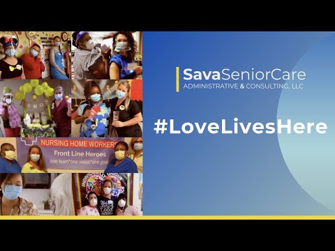 #LoveLivesHere - SavaSeniorCare Administrative & Consulting, LLC