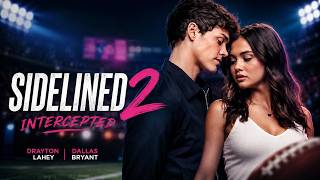 Drayton & Dallas | Sidelined 2: Intercepted (Original Song)