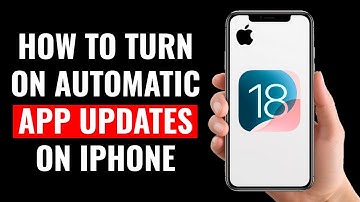 How to Turn On Automatic App Updates on iPhone (iOS 18)
