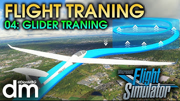 [MSFS] Flight Training: 04 - Glider Training