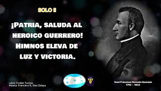 Himno a Francisco Morazán - Música y Letra - Héroe Nacional de Honduras