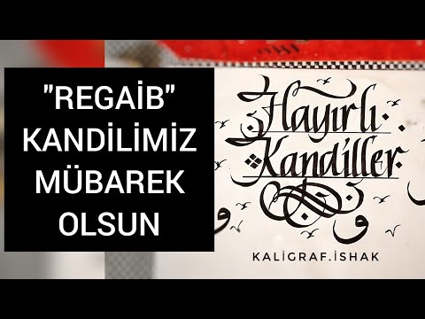 HAYIRLI KANDİLLER (kaligrafi sanatıyla yazımı)