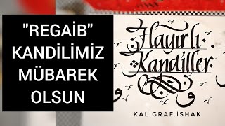 HAYIRLI KANDİLLER (kaligrafi sanatıyla yazımı) Resimi