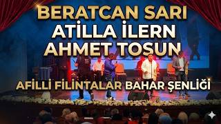 Coşku Tavan Yapti Afilli Filintalar Bahar Şenliği (Beratcan Sarı - Atilla İlern - Ahmet Tosun)