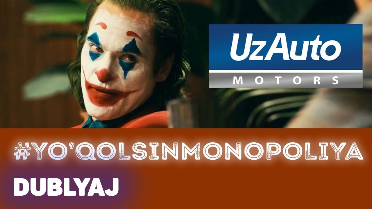 «UzAuto Motors»ning MONOPOLIYASI (Dublyaj) YouTube