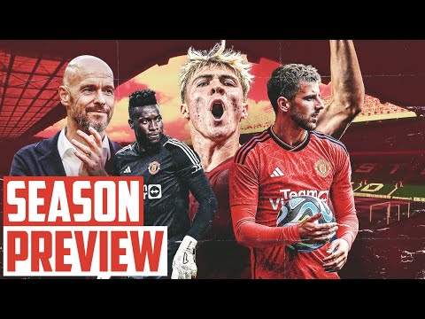 Manchester United season preview 2023/24: Why United can dare to dream