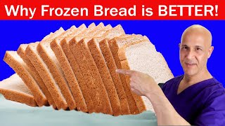 Why Freezing Your Bread Overnight Could Change Your Health & Life!  Dr. Mandell