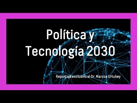 Política y Tecnología 2030