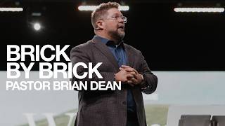 Brick By Brick | Brian Dean | The House Modesto