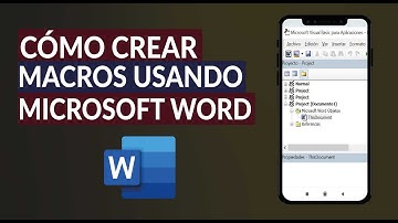 Cómo Crear Macros Usando Microsoft Word - Paso a Paso