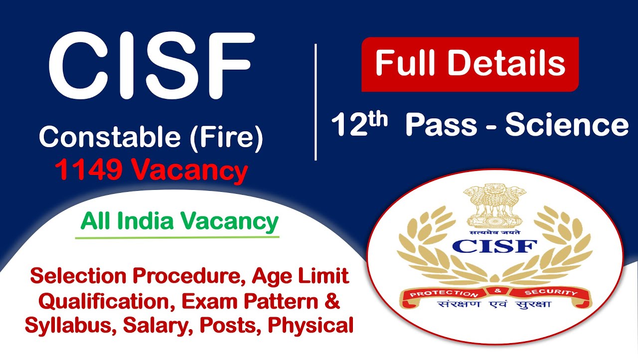 CISF Constable Fire Recruitment 2022 | Group C Post | Full Details | Syllabus, Salary, Exam pattern