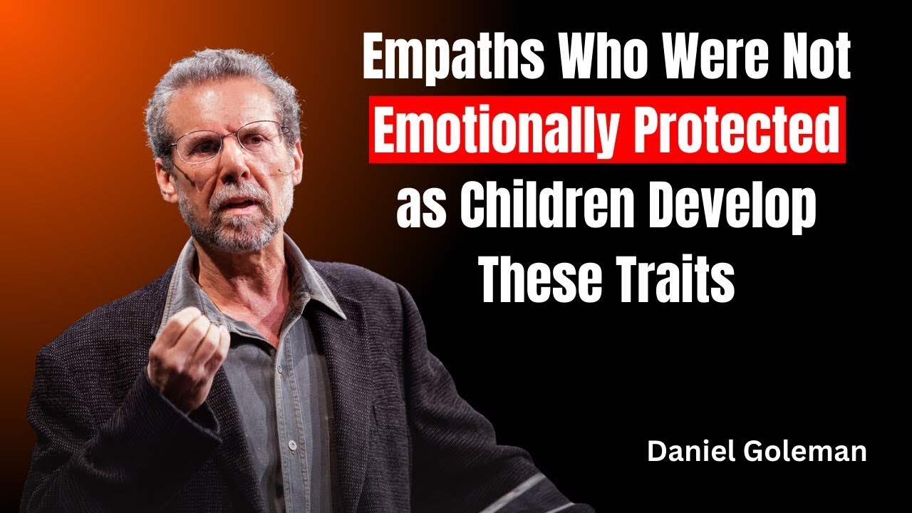 Empaths Who Were Not Emotionally Protected as Children Develop These Traits
