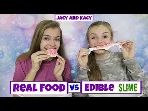 Real Food Vs Edible Slime Challenge Jacy And Kacy