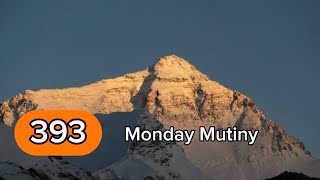 Episode 393 | Monday Mutiny