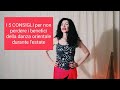 5 consigli per non perdere i benefici della danza orientale durante l'estate. Con Laura Cernigliaro