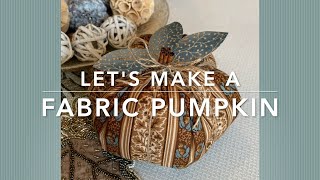 Fabric Pumpkin Sew-Along Tutorial