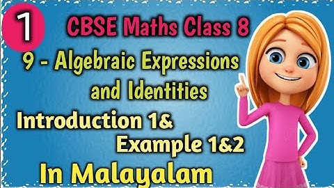 Algebraic Expressions And Identities Introduction CBSE Class 8 Maths Chapter 9 In Malayalam